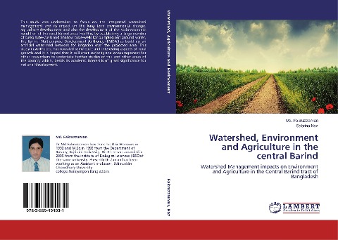 Watershed, Environment and Agriculture in the central Barind: Watershed Management impacts on Environment and Agriculture in the Central Barind tract of Bangladesh