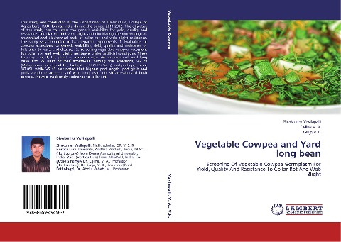 Vegetable Cowpea and Yard long bean: Screening Of Vegetable Cowpea Germplasm For Yield, Quality And Resistance To Collar Rot And Web Blight