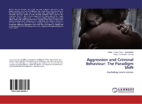 Aggression and Criminal Behaviour: The Paradigm Shift: Psychology meets Science