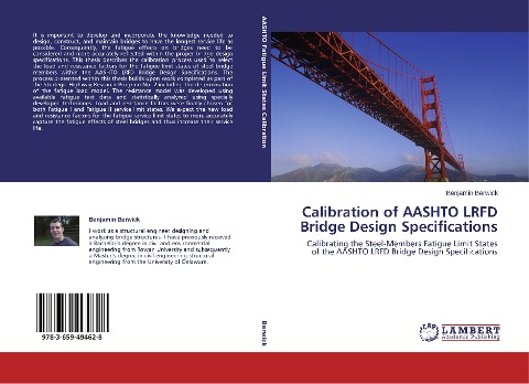 Calibration of AASHTO LRFD Bridge Design Specifications: Calibrating the Steel-Members Fatigue Limit States of the AASHTO LRFD Bridge Design Specifications