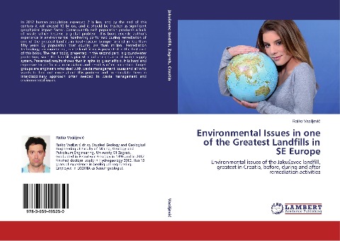 Environmental Issues in one of the Greatest Landfills in SE Europe: Environmental issues of the Jaku¿evec landfill, greatest in Croatia, before, during and after remediation activities