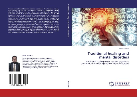 Traditional healing and mental disorders: Traditional healing versus modern psychiatric treatment in the management of mental disorders