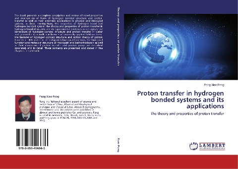 Proton transfer in hydrogen bonded systems and its applications: The theory and properties of proton transfer