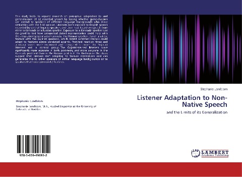 Listener Adaptation to Non-Native Speech: and the Limits of its Generalization