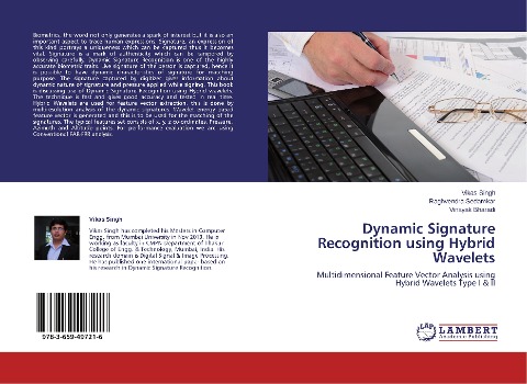 Dynamic Signature Recognition using Hybrid Wavelets: Multidimensional Feature Vector Analysis using Hybrid Wavelets Type I & II