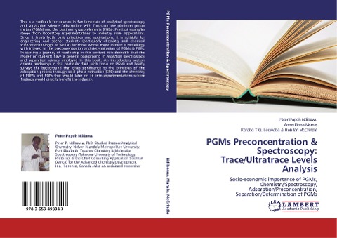 PGMs Preconcentration & Spectroscopy: Trace/Ultratrace Levels Analysis: Socio-economic importance of PGMs, Chemistry/Spectroscopy, Adsorption/Preconcentration, Separation/Determination of PGMs