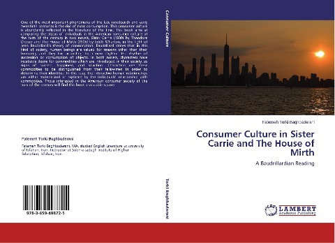 Consumer Culture in Sister Carrie and The House of Mirth: A Baudrillardian Reading