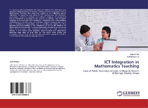 ICT Integration in Mathematics Teaching: Case of Public Secondary Schools In Mogotio District of Baringo County, Kenya