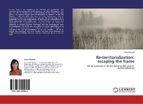 Re-territorialization: escaping the frame: Art as a process of de-territorialization and re-territorialization