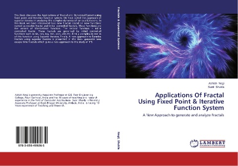 Applications Of Fractal Using Fixed Point & Iterative Function System: A New Approach to generate and analyze Fractals