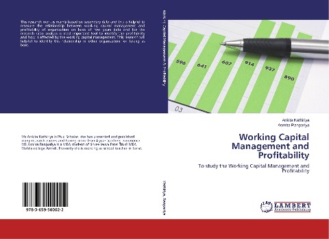 Working Capital Management and Profitability: To study the Working Capital Management and Profitability