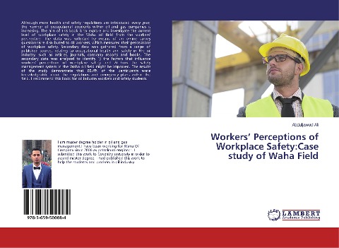 Workers Perceptions of Workplace Safety:Case study of Waha Field