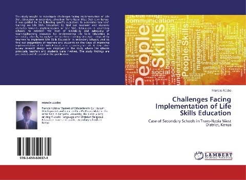 Challenges Facing Implementation of Life Skills Education: Case of Secondary Schools in Trans-Nzoia West District, Kenya