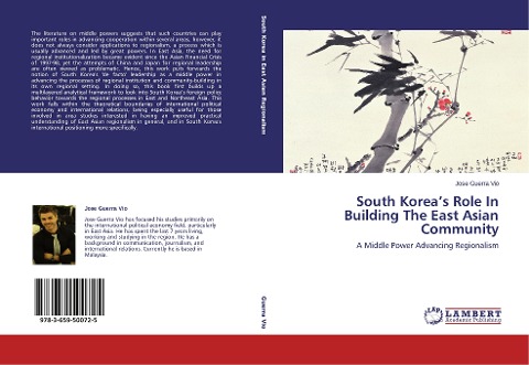 South Koreas Role In Building The East Asian Community: A Middle Power Advancing Regionalism