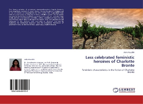 Less celebrated feministic heroines of Charlotte Bronte: Feministic characteristics in the fiction of Charlotte Bronte