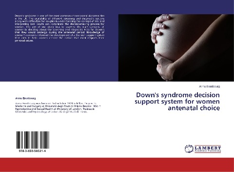 Downs syndrome decision support system for women antenatal choice