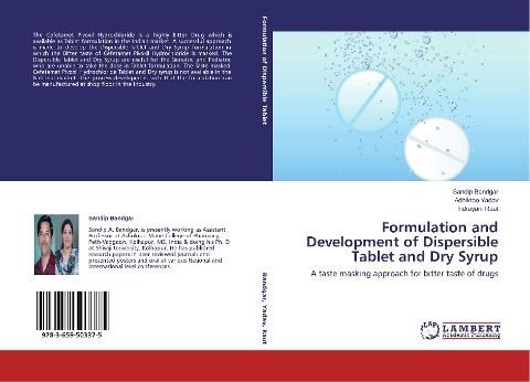 Formulation and Development of Dispersible Tablet and Dry Syrup: A taste masking approach for bitter taste of drugs