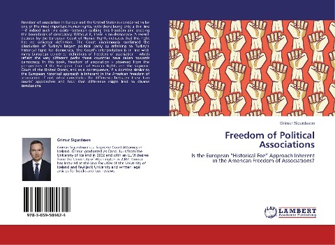Freedom of Political Associations: Is the European "Historical Foe" Approach Inherent in the American Freedom of Associations?