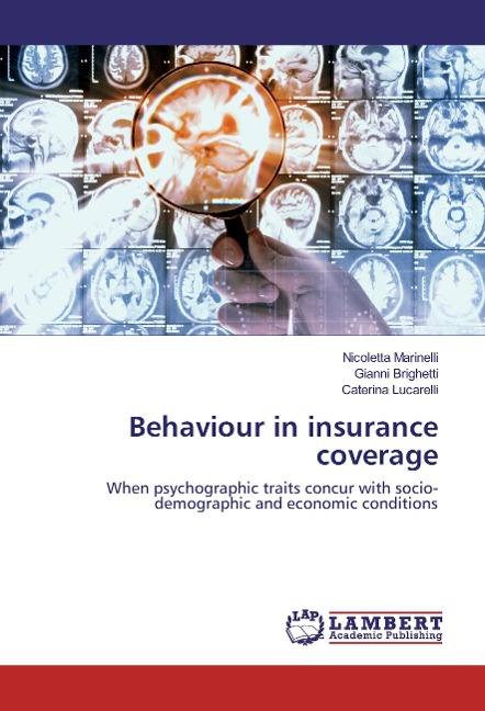 Behaviour in insurance coverage: When psychographic traits concur with socio-demographic and economic conditions