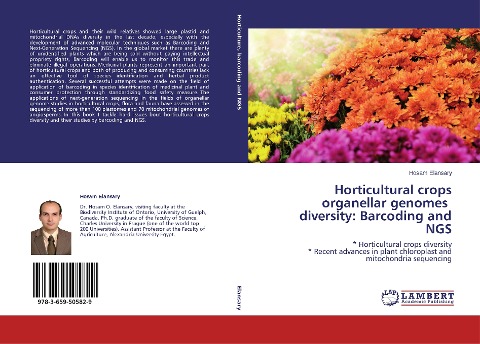 Horticultural crops organellar genomes diversity: Barcoding and NGS: * Horticultural crops diversity * Recent advances in plant chloroplast and mitochondria sequencing