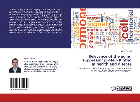 Relevance of the aging suppressor protein Klotho in health and disease: Introduction, Cellular Signaling, Mechanisms, Clinical Relevance, Conclusions and Perspectives