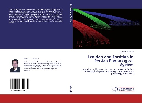 Lenition and Fortition in Persian Phonological System: Applying lenition and fortition processes in Persian phonological system according to the generative phonology framework