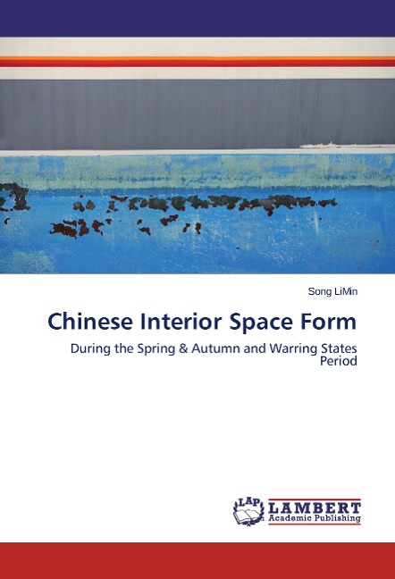Chinese Interior Space Form: During the Spring & Autumn and Warring States Period