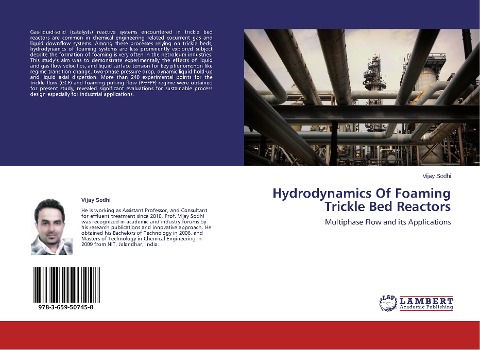 Hydrodynamics Of Foaming Trickle Bed Reactors: Multiphase Flow and its Applications