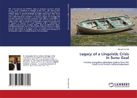 Legacy of a Linguistic Crisis in Sunu Gaal: Freeing Senegalese Education System from the Shackles of French Colonial Education