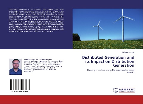 Distributed Generation and its Impact on Distribution Generation: Power generation using the renewable energy sources