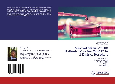 Survival Status of HIV Patients Who Are On ART In 2 District Hospitals: Introduction Literature review Methodology Result Discussion