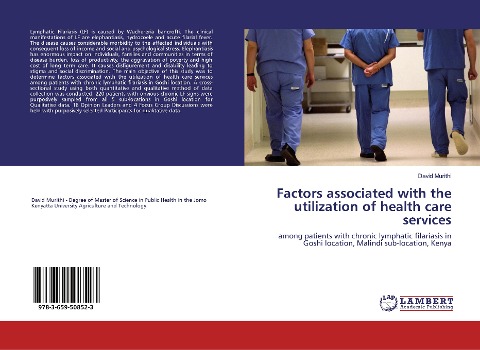 Factors associated with the utilization of health care services: among patients with chronic lymphatic filariasis in Goshi location, Malindi sub-location, Kenya
