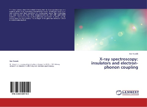 X-ray spectroscopy: insulators and electron-phonon coupling