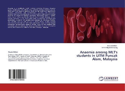 Anaemia among MLTs students in UiTM Puncak Alam, Malaysia