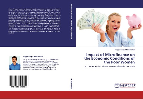 Impact of Microfinance on the Economic Conditions of the Poor Women: A Case Study in Chittoor District of Andhra Pradesh