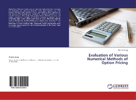 Evaluation of Various Numerical Methods of Option Pricing
