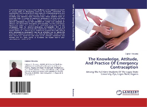 The Knowledge, Attitude, And Practice Of Emergency Contraception: Among The Full-time Students Of The Lagos State University, Ojo, Lagos State, Nigeria