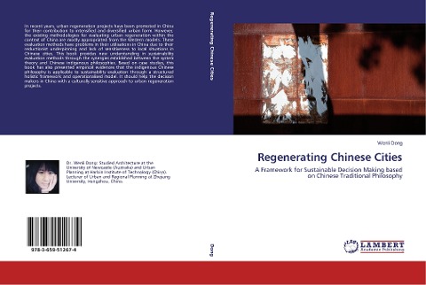 Regenerating Chinese Cities: A Framework for Sustainable Decision Making based on Chinese Traditional Philosophy