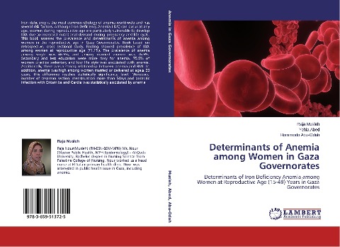 Determinants of Anemia among Women in Gaza Governorates: Determinants of Iron Deficiency Anemia among Women at Reproductive Age (15-49) Years in Gaza Governorates