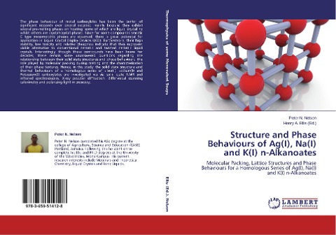 Structure and Phase Behaviours of Ag(I), Na(I) and K(I) n-Alkanoates: Molecular Packing, Lattice Structures and Phase Behaviours for a Homologous Series of Ag(I), Na(I) and K(I) n-Alkanoates