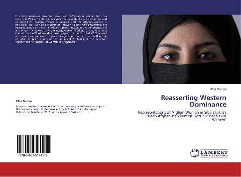 Reasserting Western Dominance: Representations of Afghan Women in Siba Shakibs Nach Afghanistan kommt Gott nur noch zum Weinen
