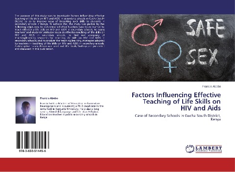 Factors Influencing Effective Teaching of Life Skills on HIV and Aids: Case of Secondary Schools in Gucha South District, Kenya