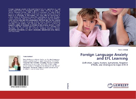 Foreign Language Anxiety and EFL Learning: Definition, Types, Factors, Symptoms, Negative Effects, and Strategies to Cope with it