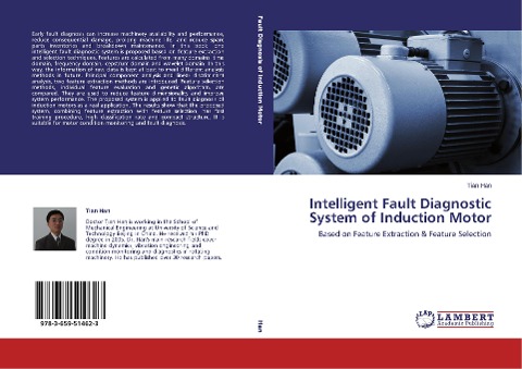 Intelligent Fault Diagnostic System of Induction Motor: Based on Feature Extraction & Feature Selection