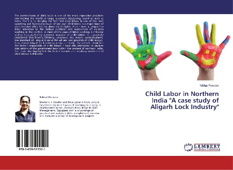 Child Labor in Northern India A case study of Aligarh Lock Industry