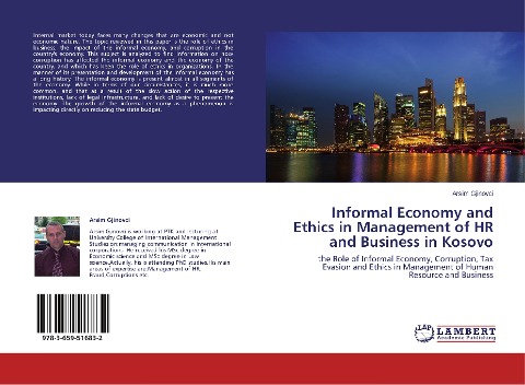 Informal Economy and Ethics in Management of HR and Business in Kosovo: the Role of Informal Economy, Corruption, Tax Evasion and Ethics in Management of Human Resource and Business