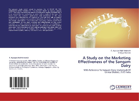A Study on the Marketing Effectiveness of the Sangam Dairy: With Reference To Sangam Dairy Vadlamudi Of Guntur District, (A.P) India