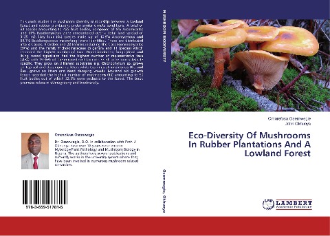 Eco-Diversity Of Mushrooms In Rubber Plantations And A Lowland Forest