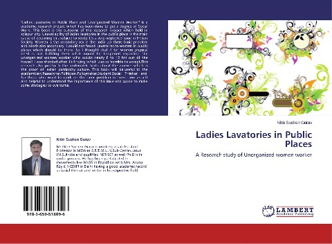 Ladies Lavatories in Public Places: A Research study of Unorganized women worker