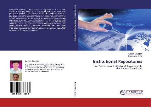 Institutional Repositories: An Evaluation of Institutional Repositories In Mumbai and Pune (India)